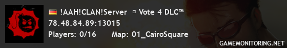 !AAH!CLAN!Server  ❗ Vote 4 DLC™