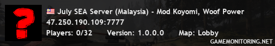 July SEA Server (Malaysia) - Mod Koyomi, Woof Power