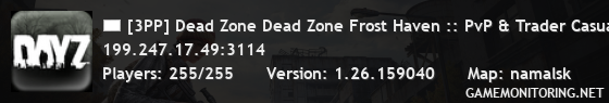 [3PP] Dead Zone Dead Zone Frost Haven :: PvP & Trader Casual Loo