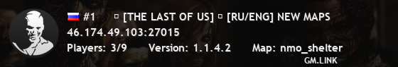 #1     ☣ [THE LAST OF US] ☣ [RU/ENG] NEW MAPS