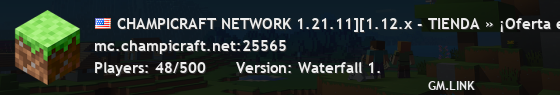 CHAMPICRAFT NETWORK 1.21.11][1.12.x - TIENDA » ¡Oferta en tienda.chammpicraft.net! ♣
