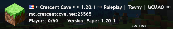 ☽ Crescent Cove ☽ ≫ 1.20.1 ⁎⁑ Roleplay | Towny | MCMMO ⁑⁎