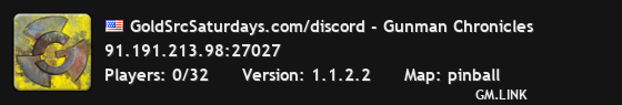 GoldSrcSaturdays.com/discord - Gunman Chronicles