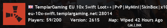 TemplarGaming EU 10x Swift Loot++|PvP|MyMini|SkinBox|x10 JUST W