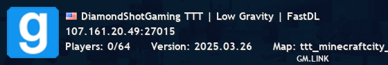 DiamondShotGaming TTT | Low Gravity | FastDL