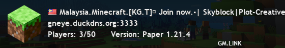 Malaysia.Minecraft.[KG.T]✔ Join now.▪| Skyblock|Plot-Creative|PVP|SMP➲