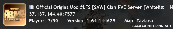 Official Origins Mod #LFS [SAW] Clan PVE Server (Whitelist | No