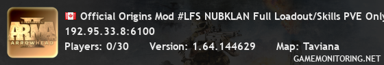 Official Origins Mod #LFS NUBKLAN Full Loadout/Skills PVE Only(
