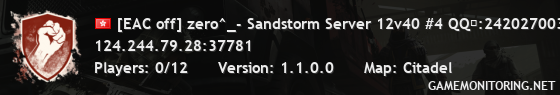 [EAC off] zero^_- Sandstorm Server 12v40 #4 QQ群:242027003