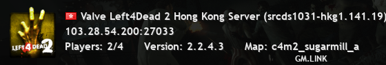 Valve Left4Dead 2 Hong Kong Server (srcds1031-hkg1.141.19)