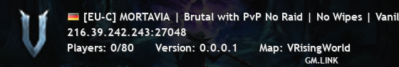 [EU-C] MORTAVIA | Brutal with PvP No Raid | No Wipes | Vanilla