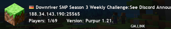Downriver SMP Season 3 Weekly Challenge:See Discord Announcements!