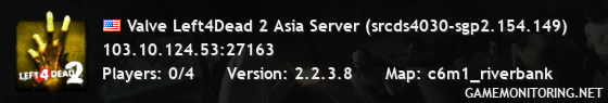 Valve Left4Dead 2 Asia Server (srcds4030-sgp2.154.149)