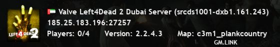 Valve Left4Dead 2 Dubai Server (srcds1001-dxb1.161.243)