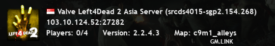 Valve Left4Dead 2 Asia Server (srcds4015-sgp2.154.268)