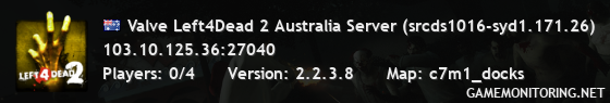 Valve Left4Dead 2 Australia Server (srcds1016-syd1.171.26)