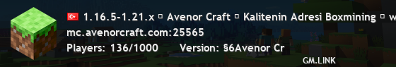 1.16.5-1.21.x ⦁ Avenor Craft ⦁ Kalitenin Adresi Boxmining ⦁ www.avenorcraft.com ⦁ Survival!