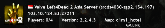 Valve Left4Dead 2 Asia Server (srcds4030-sgp2.154.197)