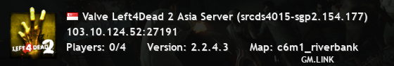Valve Left4Dead 2 Asia Server (srcds4015-sgp2.154.177)