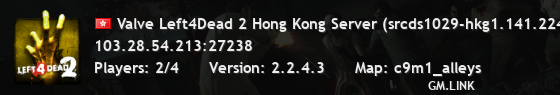 Valve Left4Dead 2 Hong Kong Server (srcds1029-hkg1.141.224)
