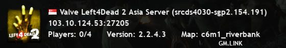 Valve Left4Dead 2 Asia Server (srcds4030-sgp2.154.191)