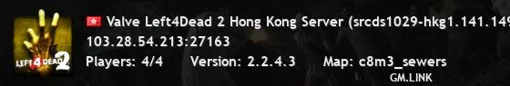 Valve Left4Dead 2 Hong Kong Server (srcds1029-hkg1.141.149)