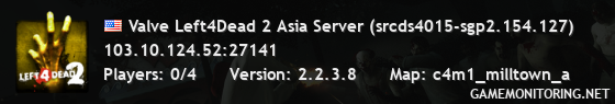 Valve Left4Dead 2 Asia Server (srcds4015-sgp2.154.127)