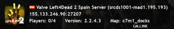 Valve Left4Dead 2 Spain Server (srcds1001-mad1.195.193)
