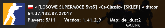 ★ [LOSOWE SUPERMOCE 5vs5] ★Cs-Classic★ [SKLEP] ★ discor