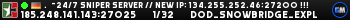 .  ~24/7 Sniper Server // new Ip: 134.255.252.46:27200 !!!