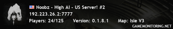 Noobz - High AI - US Server! #2