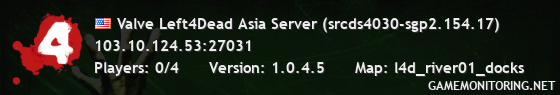 Valve Left4Dead Asia Server (srcds4030-sgp2.154.17)