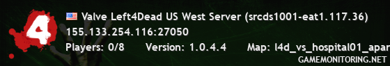 Valve Left4Dead US West Server (srcds1001-eat1.117.36)