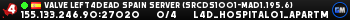 Valve Left4Dead Spain Server (srcds1001-mad1.195.6)