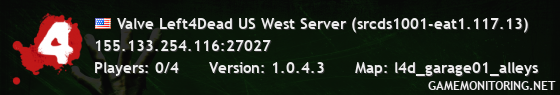 Valve Left4Dead US West Server (srcds1001-eat1.117.13)