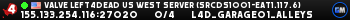 Valve Left4Dead US West Server (srcds1001-eat1.117.6)