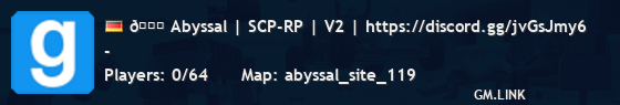 🌊 Abyssal | SCP-RP | V2 | https://discord.gg/jvGsJmy6