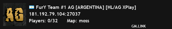 FurY Team #1 AG [ARGENTINA] [HL/AG XPlay]
