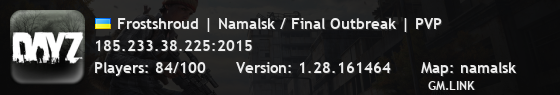 Frostshroud | Namalsk / Final Outbreak | PVP