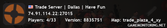 Trade Server | Dallas | Have Fun