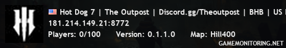 Hot Dog 7 | The Outpost | Discord.gg/Theoutpost | BHB | US East