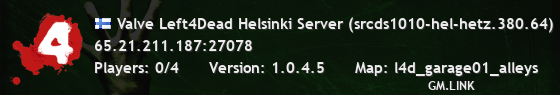 Valve Left4Dead Helsinki Server (srcds1010-hel-hetz.380.64)