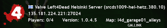 Valve Left4Dead Helsinki Server (srcds1009-hel-hetz.380.10)