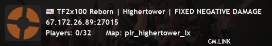 TF2x100 Reborn | Highertower | FIXED NEGATIVE DAMAGE